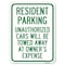 Signmission Tow Away Resident Parking Unauthorized Cars Will Be Towed Away at Owners Expense, A-1824-22805 A-1824-22805 - alternate 1